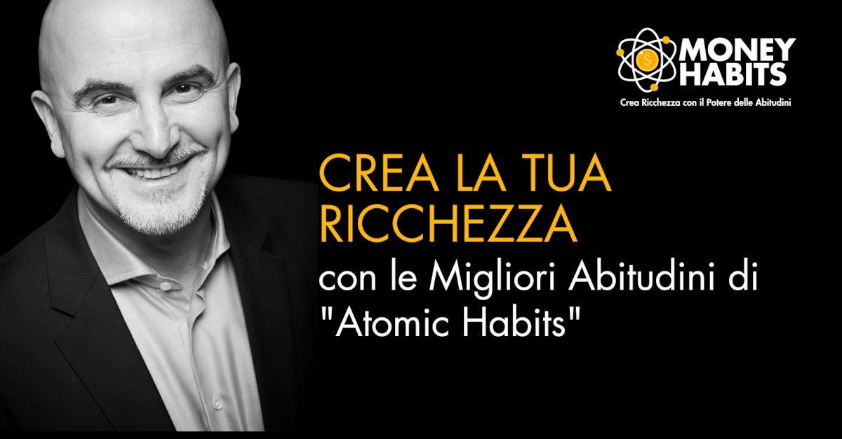 Migliori Abitudini "Atomic Habits"